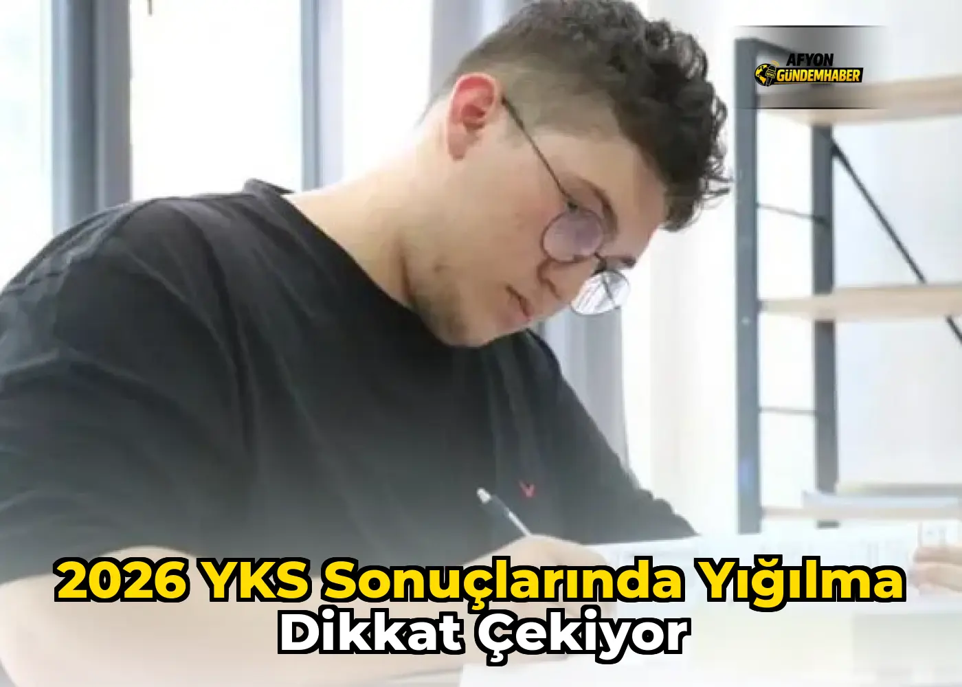 2026 YKS Sonuçlarında Yığılma Dikkat Çekiyor