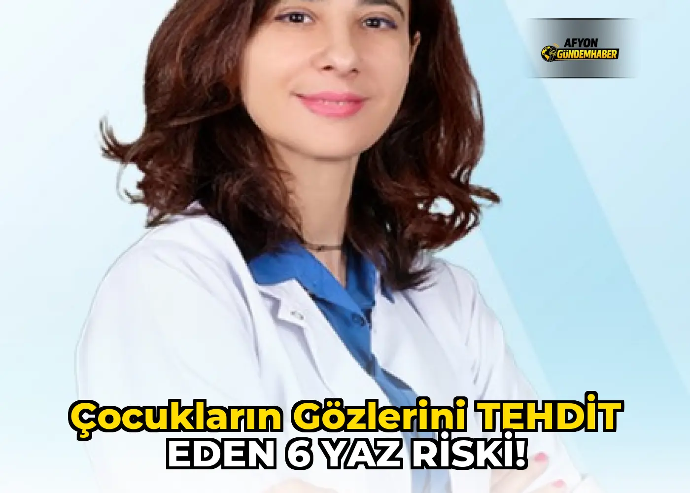 ÇOCUKLARIN GÖZLERİNİ TEHDİT EDEN 6 YAZ RİSKİ!