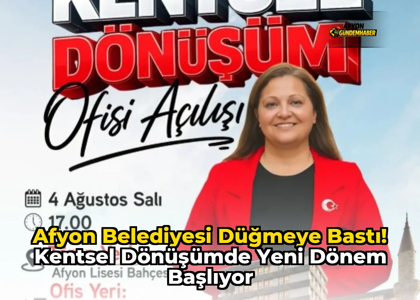 Afyon Belediyesi Düğmeye Bastı! Kentsel Dönüşümde Yeni Dönem Başlıyor