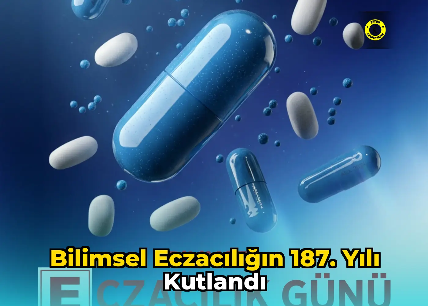 Bilimsel eczacılığın 187. yılı kutlandı