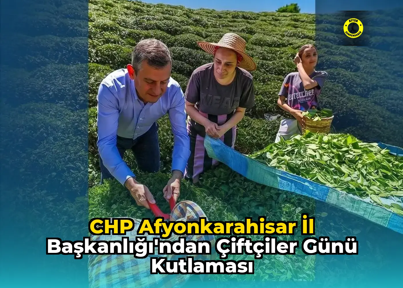 CHP Afyonkarahisar İl Başkanlığı'ndan Çiftçiler Günü Kutlaması