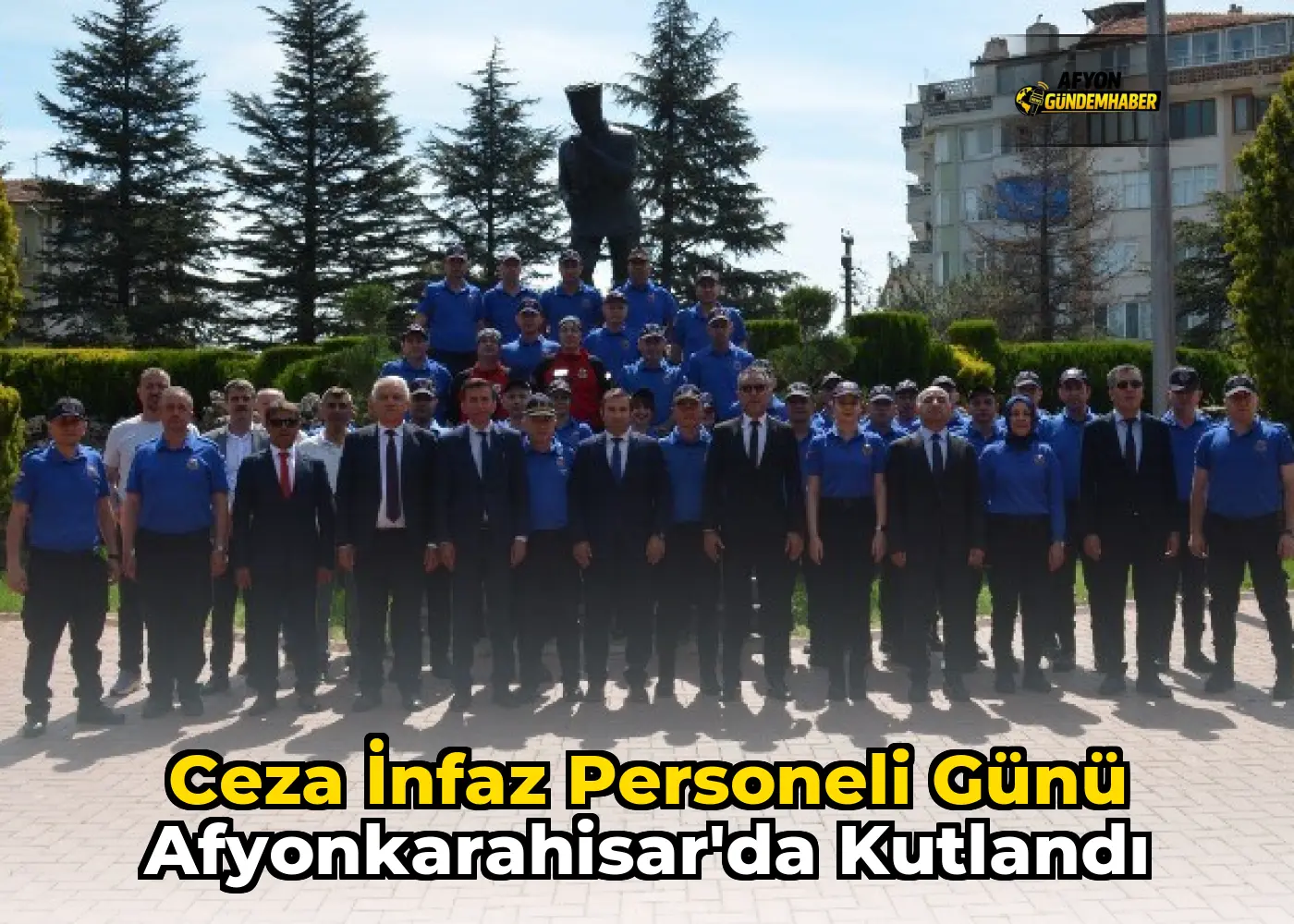 Ceza İnfaz Personeli Günü Afyonkarahisar'da Kutlandı