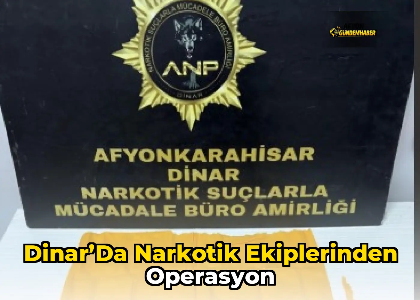 Dinar’da Narkotik Ekiplerinden Operasyon