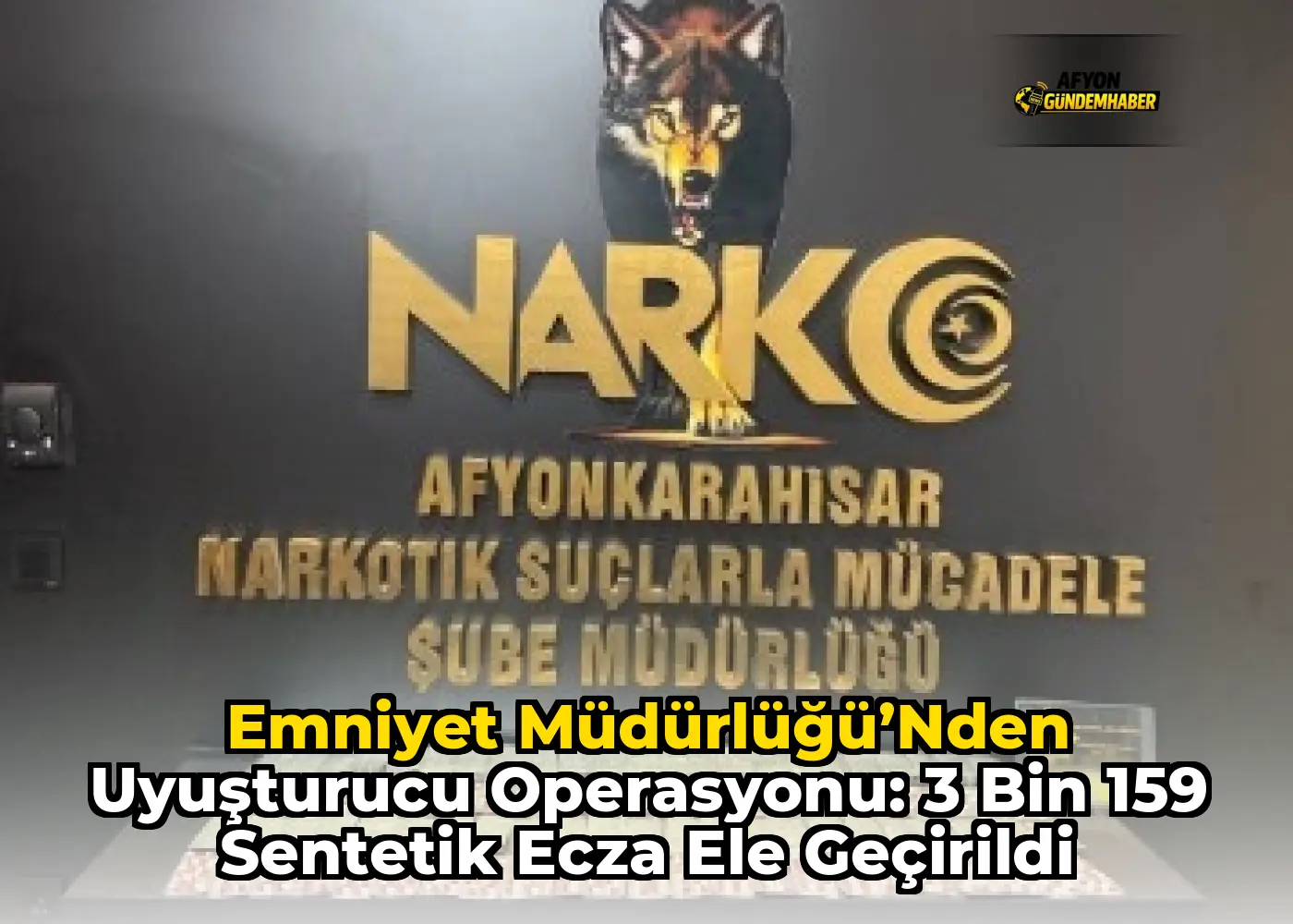 Emniyet Müdürlüğü’nden Uyuşturucu Operasyonu: 3 Bin 159 Sentetik Ecza Ele Geçirildi