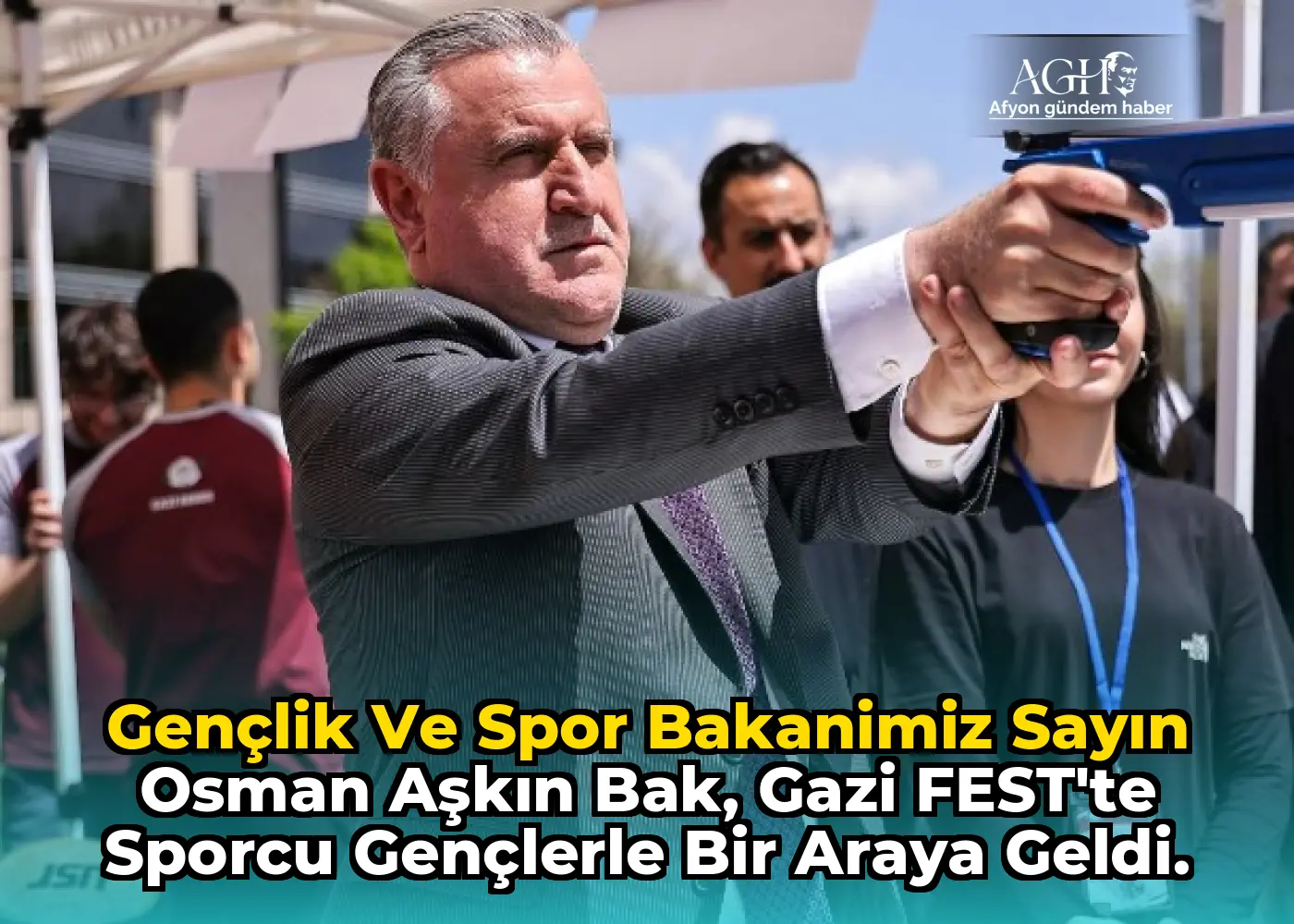 Gençlik ve Spor Bakanimiz Sayın Osman Aşkın Bak, Gazi FEST’te Sporcu Gençlerle Bir Araya Geldi.