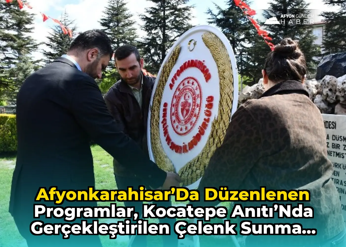 Afyonkarahisar’da düzenlenen programlar, Kocatepe Anıtı’nda gerçekleştirilen çelenk sunma töreniyle başladı.