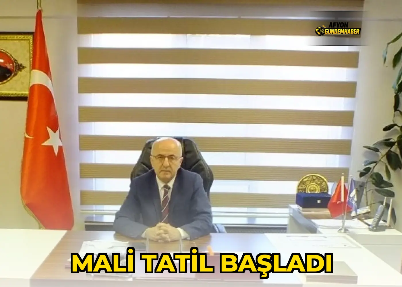 MALİ TATİL BAŞLADI