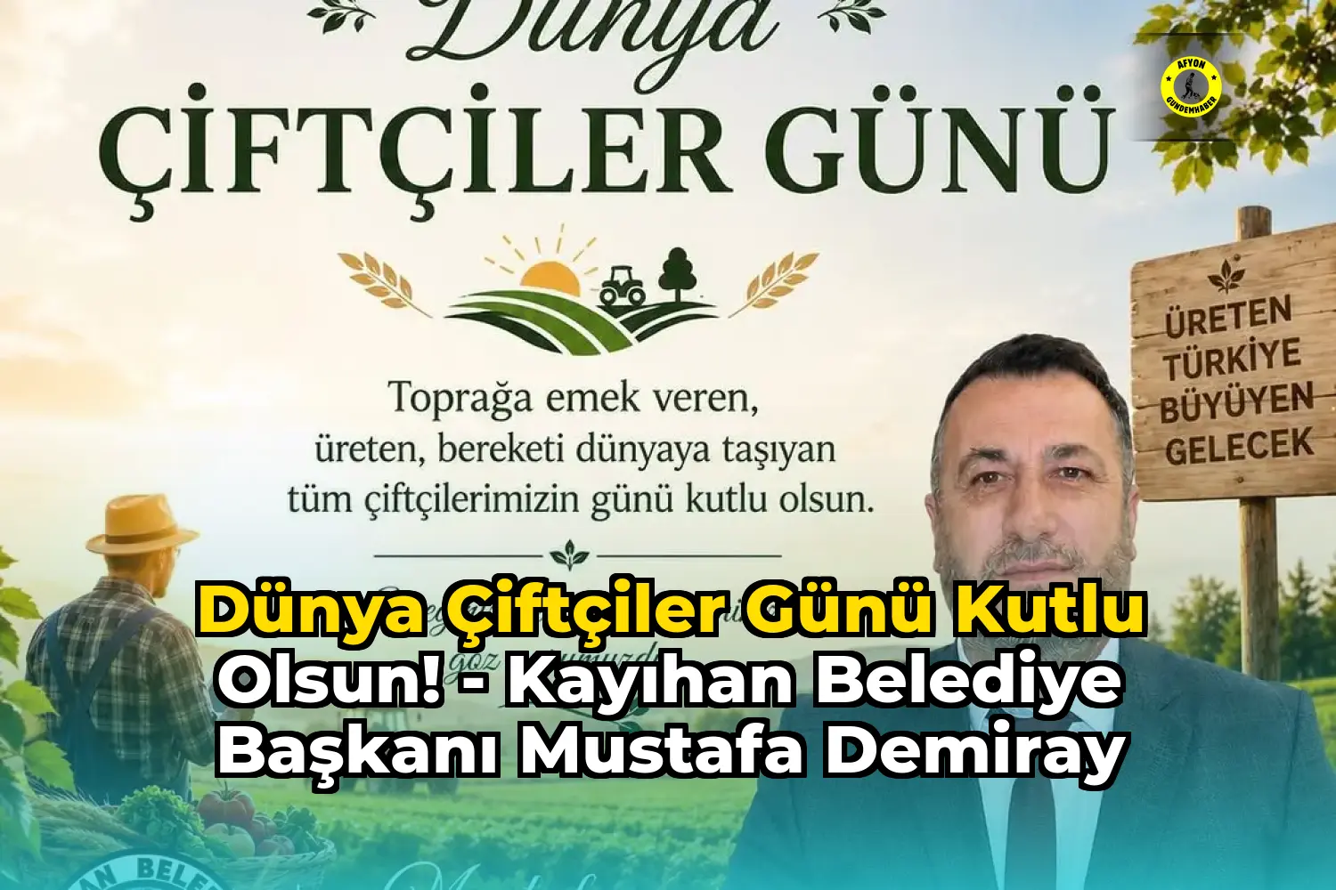 Dünya Çiftçiler Günü Kutlu Olsun! - Kayıhan Belediye Başkanı Mustafa Demiray