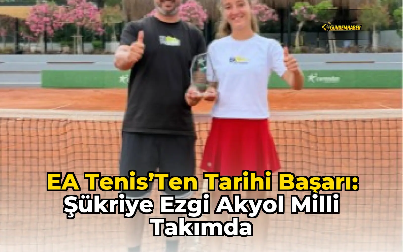 EA Tenis’ten Tarihi Başarı: Şükriye Ezgi Akyol Milli Takımda