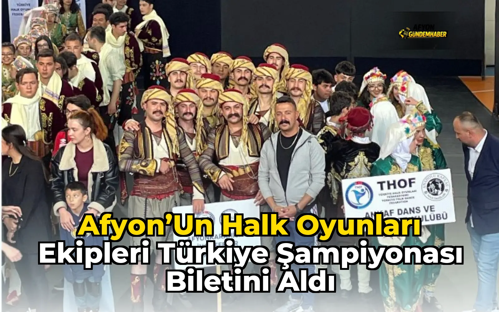Afyon’un Halk Oyunları Ekipleri Türkiye Şampiyonası Biletini Aldı